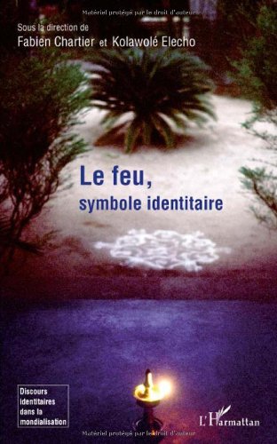 Le  feu, symbole identitaire