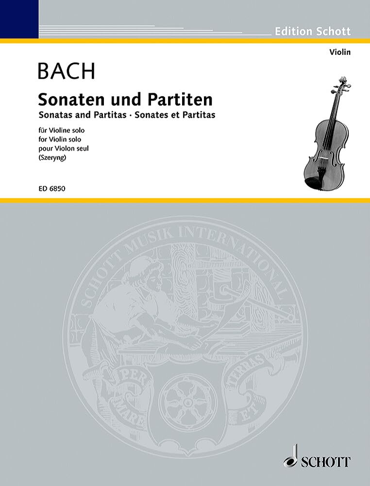 Sonatas and Partitas: For Solo Violin