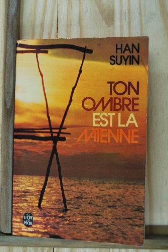 Ton ombre est la mienne