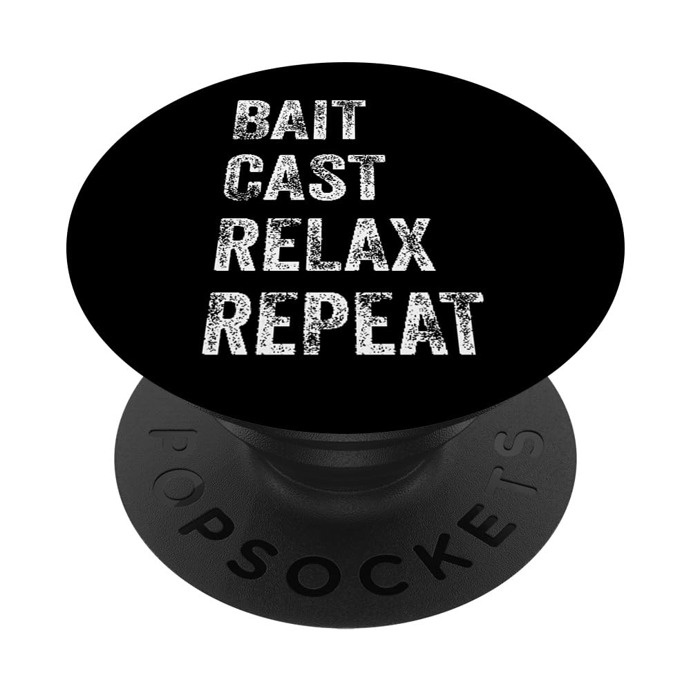 Bait, Cast, Relax, Repeat PopSockets Swappable PopGrip
