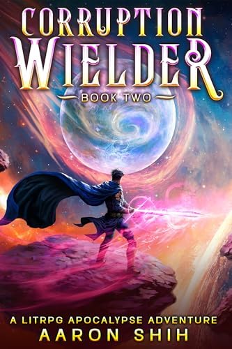 Amazon.com: Corruption Wielder 4: A LitRPG Apocalypse Adventure