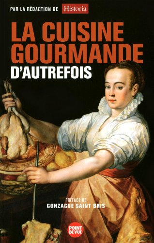 La  cuisine gourmande d'autrefois