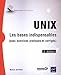 Unix : Les bases indispensables (avec exercices pratiques et corrigés) by