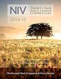 David C. Cook's NIV Bible Lesson Commentary 2014-15: The Essential Study Companion for Every Disciple (Niv International Bible Lesson Commentary)