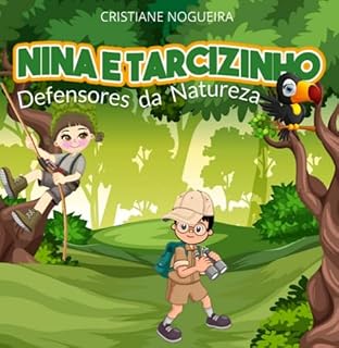 Livro Nina E Tarcizinho Defensores Da Natureza