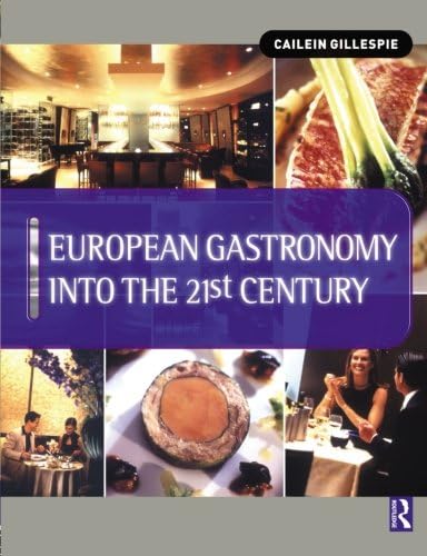 European Gastronomy into the 21st Century