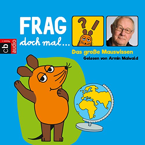 Das große Mauswissen (Frag doch mal... die Maus!)