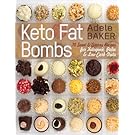 Keto Fat Bombs: 70 Sweet & Savory Recipes for Ketogenic, Paleo & Low-Carb Diets. Easy Recipes for Healthy Eating to Lose Weight Fast. (low-carb snacks, keto fat bomb recipes)