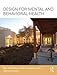 Design for Mental and Behavioral Health by Mardelle McCuskey Shepley, Samira Pasha
