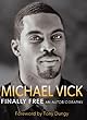 "Finally Free" by Mike Vick