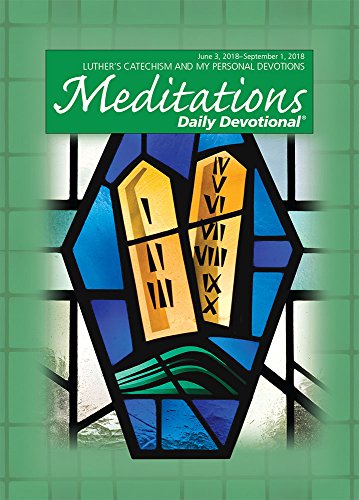 Meditations Daily Devotional: June 3, 2018 - September 1, 2018