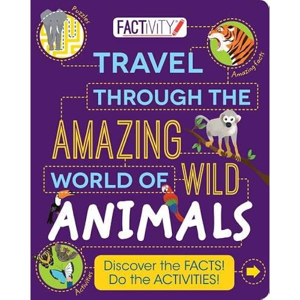 Factivity Travel Through The Amazing World Of Wild Animals Discover The Facts Do The Activities 9781474862684 Amazon Com Books
