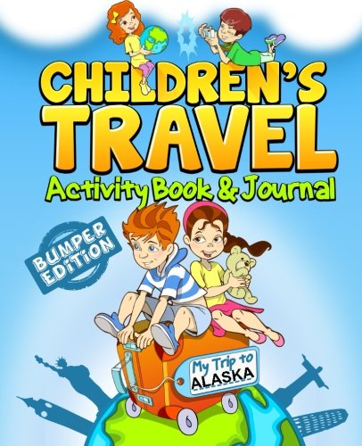 Download Children's Travel Activity Book & Journal: My Trip to Alaska