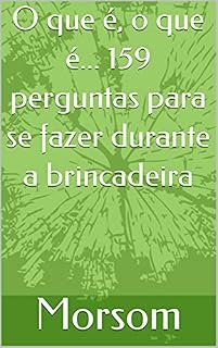 Livro O que é, o que é... 159 perguntas para se fazer durante a brincadeira