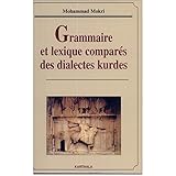 Grammaire et Lexique Compares des Dialectes Kurdes by