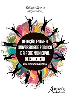 Livro Relação Entre a Universidade Pública e a Rede Municipal de Educação