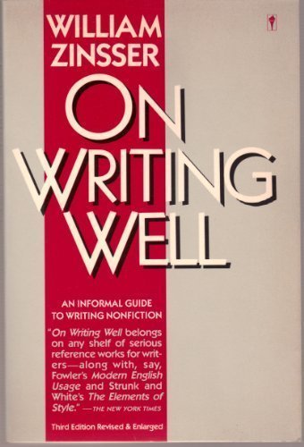On Writing Well by William Zinsser (1988-08-30)