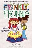 Frankly Frannie 1-7 Collection Series Set (Frankly Frannie, Doggy Day Care, Check Please!, Funny Business, Principal for the Day, Fashion Frenzy, Miss Fortune)