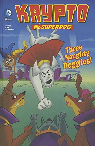 Three Naughty Doggies! (Krypto the Superdog)