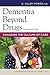 Dementia Beyond Drugs: Changing the Culture of Care by 