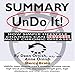 Summary of Undo It!: How Simple Lifestyle Changes Can Reverse Most Chronic Diseases: A Comprehensive Summary to the Book of Dean Ornish MD by 