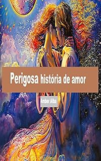 Livro Perigosa história de amor