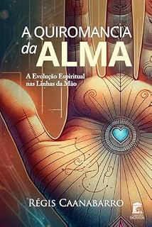 Livro Quiromancia da Alma: A Evolução Espiritual nas Linhas da Mão