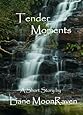 Tender Moments, A Short Story
