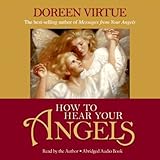 How to Hear Your Angels