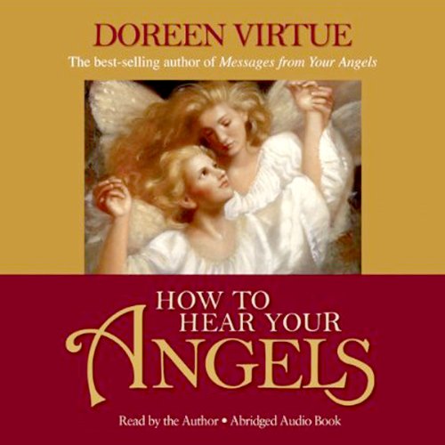 How to Hear Your Angels