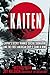 Kaiten: Japan's Secret Manned Suicide Submarine and the First American Ship It Sank in WWII