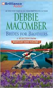 Brides For Brothers A Selection From Midnight Sons Volume 1 Macomber Debbie Miller Dan John 9781441852830 Amazon Com Books