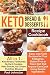 Keto Bread and Keto Desserts Recipe Cookbook: Easy, Low Carb Recipes for Your Ketogenic, Gluten-Free by 