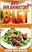 Anti-Inflammatory Diet: The Complete Anti-Inflammatory Diet Guide And Recipe Plan To Heal Inflammation, Reduce Pain And Restore Overall Health (Autoimmune , Diabetes, Disease, Inflammation Book 1)