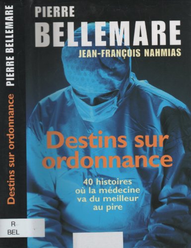 Destins sur ordonnance