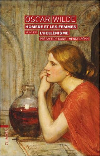 Amazon It Homere Et Les Femmes Suivi De L Hellenisme Wilde Oscar Wright Thomas Mendelsohn Daniel Aquien Pascal Taudiere Isabelle D Libri In Altre Lingue
