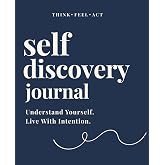 Self-Discovery Gratitude Journal: Morning &amp; Evening Self-Awareness, Positivity, Confidence, Clarity