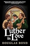 Luther in Love by 