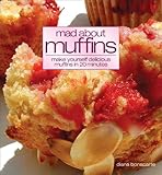 Mad About Muffins by Diana Bonaparte