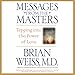 Messages from the Masters: Tapping into the Power of Love by 