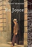 Re Joyce by Anthony Burgess