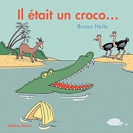 Il était un croco