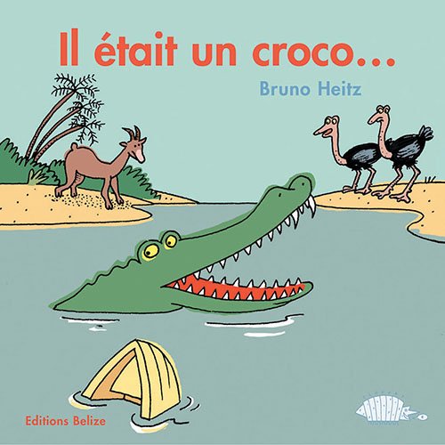 Il était un croco