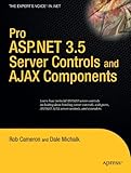 Pro ASP.NET 3.5 Server Controls and AJAX Components (Expert's Voice in .NET)