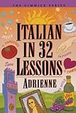 Italian in 32 Lessons (Gimmick Series)