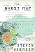 The Ghost Map: The Story of London's Most Terrifying Epidemic--and How It Changed Science, Cities, a by Steven Johnson