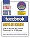 Ultimate Guide to Facebook Advertising: How to Access 600 Million Customers in 10 Minutes (Ultimate Series)