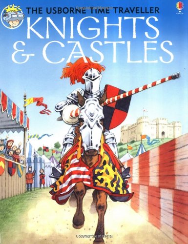 Knights and Castles (Usborne Time Traveler)