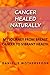 CANCER HEALED NATURALLY: MY JOURNEY FROM BREAST CANCER TO VIBRANT HEALTH by Danielle Wotherspoon