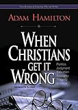 When Christians Get It Wrong (Revised)